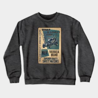 Valhalla Brand Matches Crewneck Sweatshirt